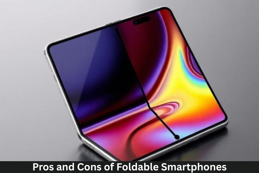 Pros and Cons of Foldable Smartphones