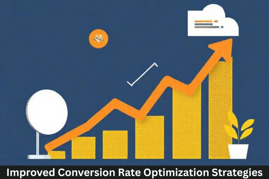 Improved Conversion Rate Optimization Strategies